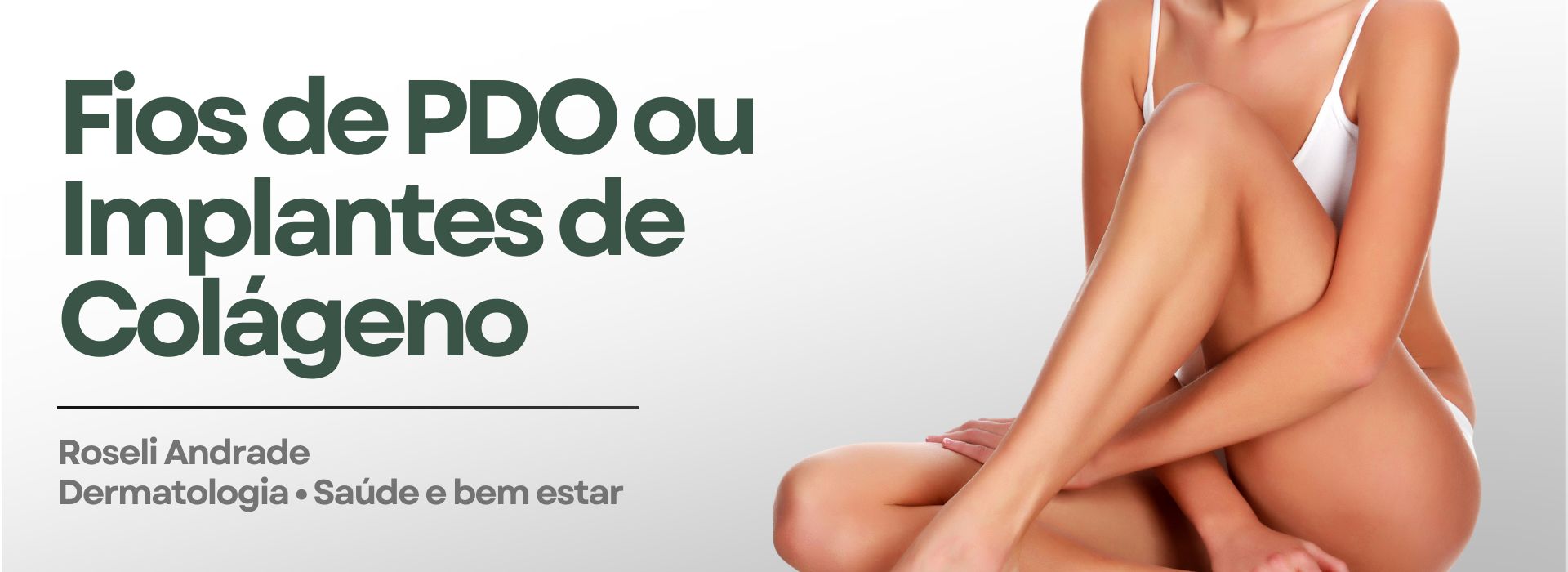 fios de pdo ou implante de colageno roseli andrade